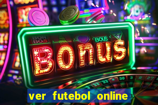 ver futebol online ao vivo